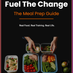 the fuelthechange meal prep guide